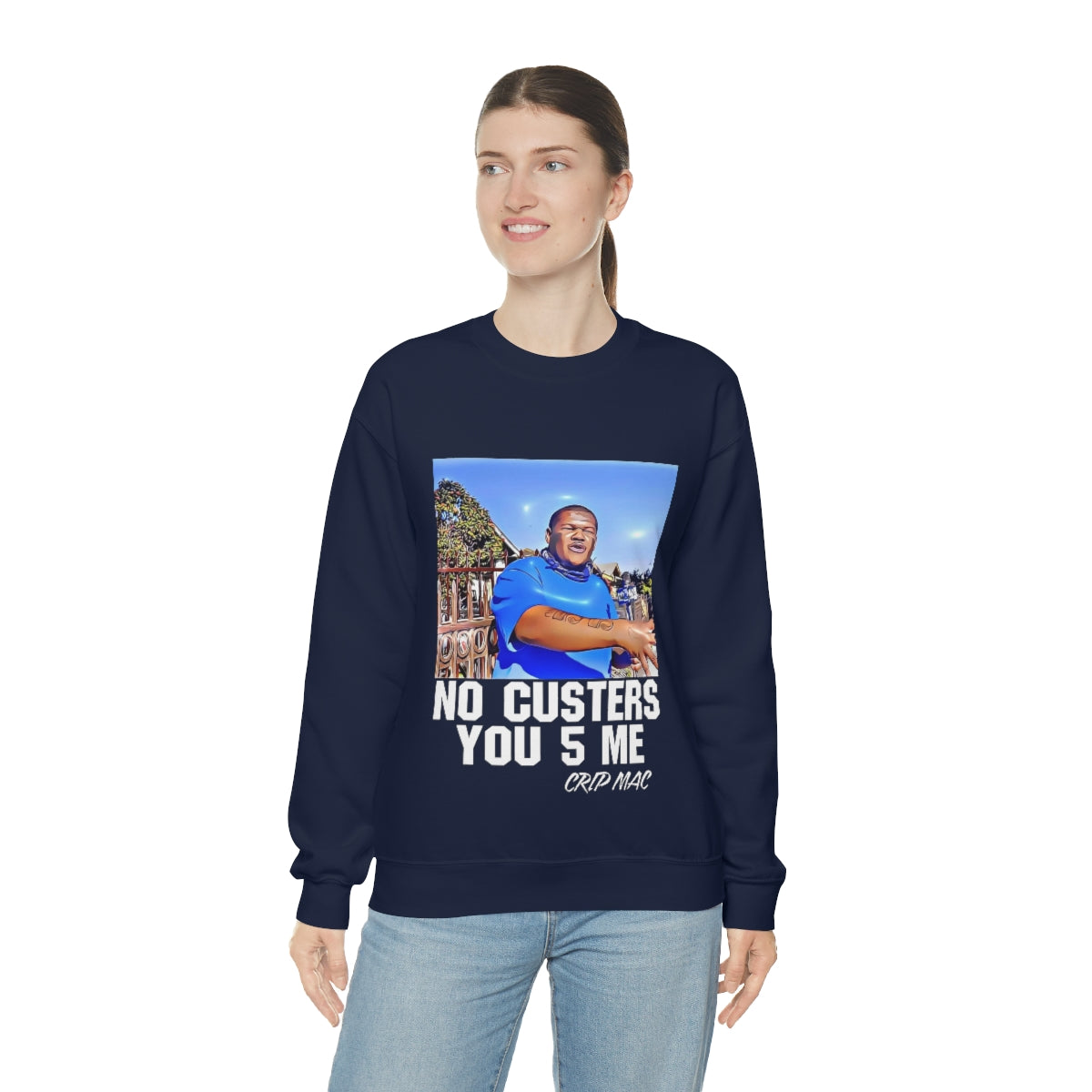 Crip Mac C Mac No Custers You 5 Me Heavy Blend™ Crewneck Sweatshirt