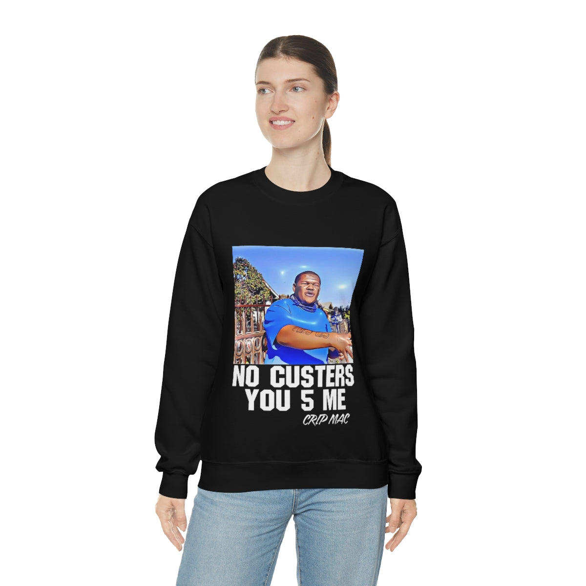 Crip Mac C Mac No Custers You 5 Me Heavy Blend™ Crewneck Sweatshirt
