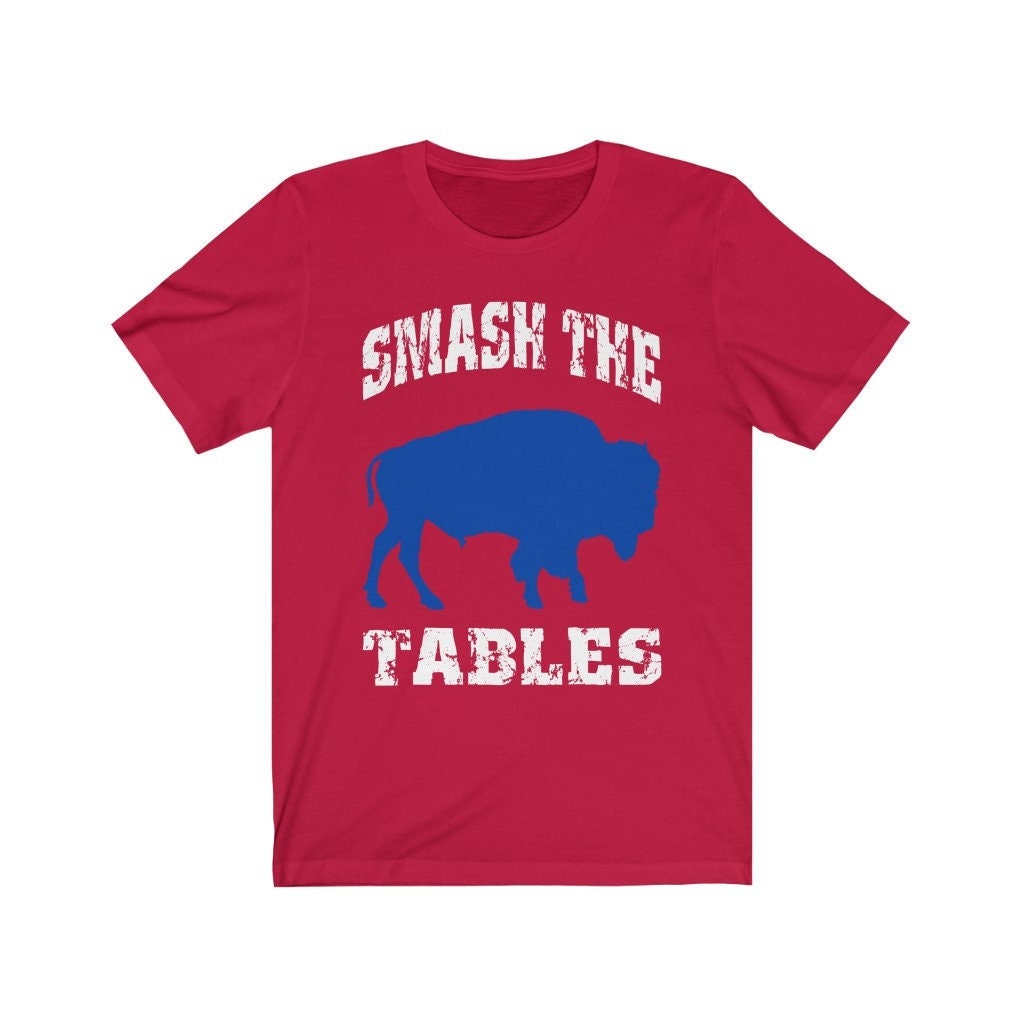 Smash The Tables Funny Buffalo Short Sleeve Tee