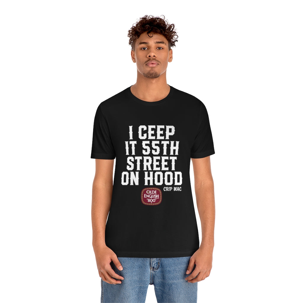 Crip Mac I Ceep It 55th Street Short Sleeve Tee