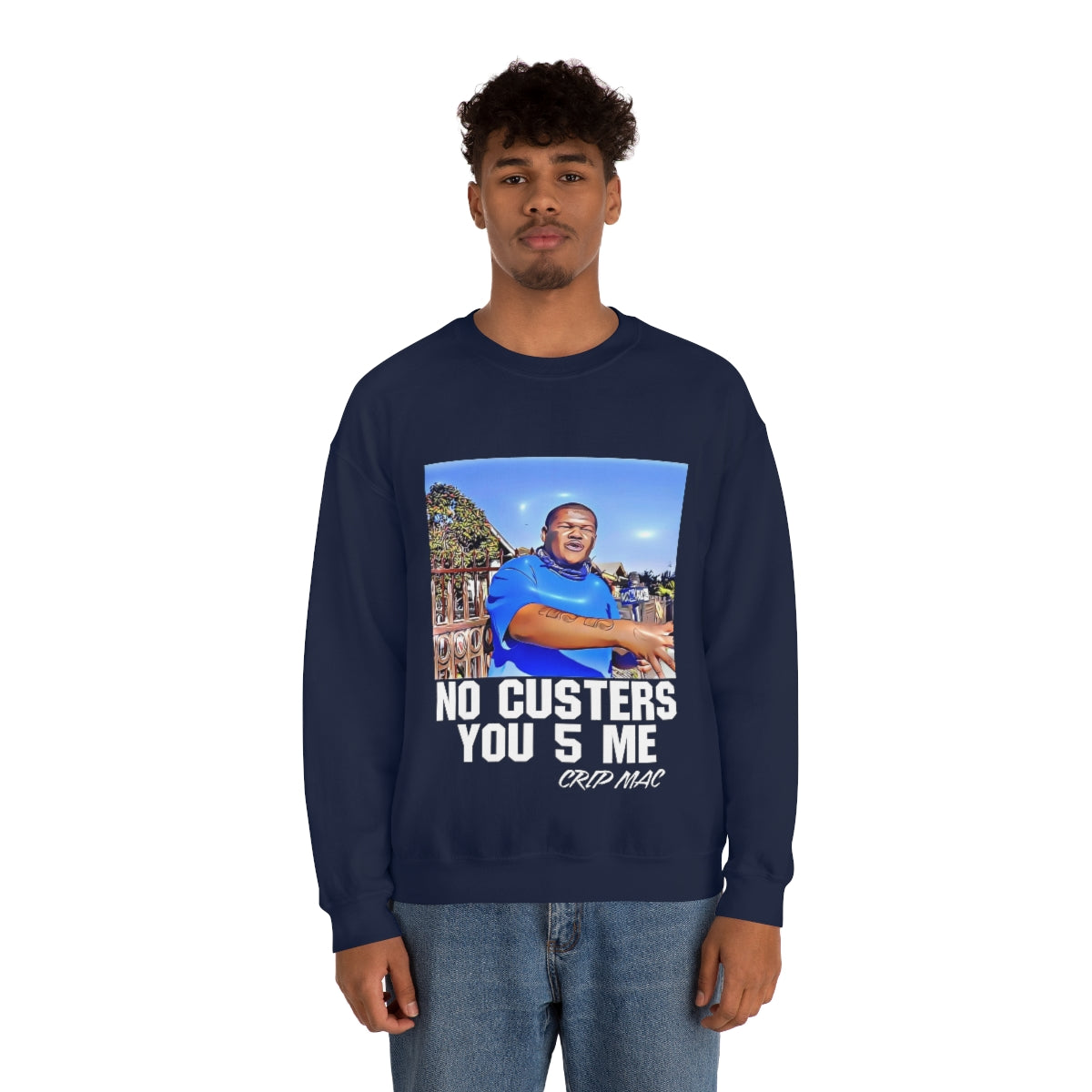 Crip Mac C Mac No Custers You 5 Me Heavy Blend™ Crewneck Sweatshirt