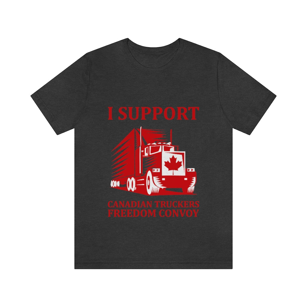 I Support Canadian Truckers Freedom Convoy Short Sleeve Tee