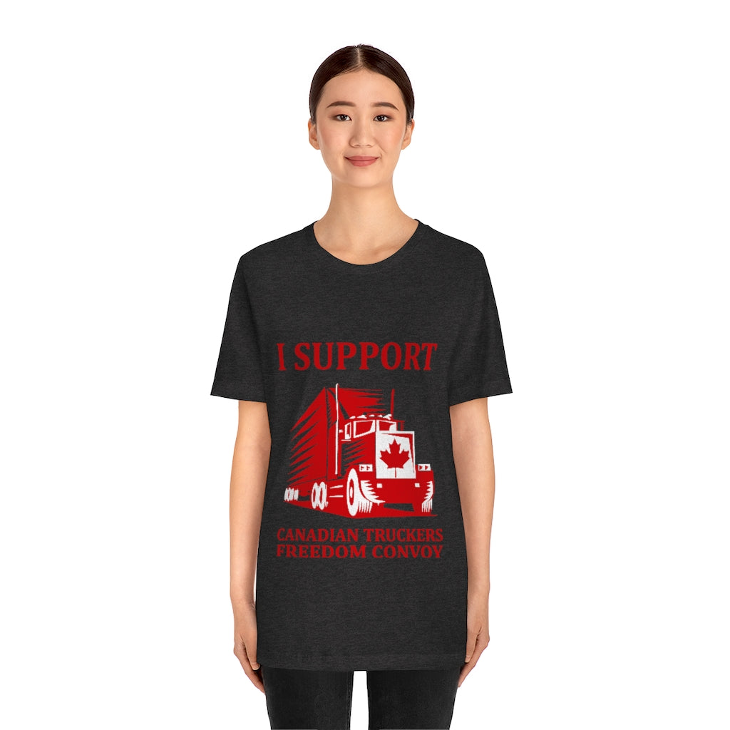 I Support Canadian Truckers Freedom Convoy Short Sleeve Tee