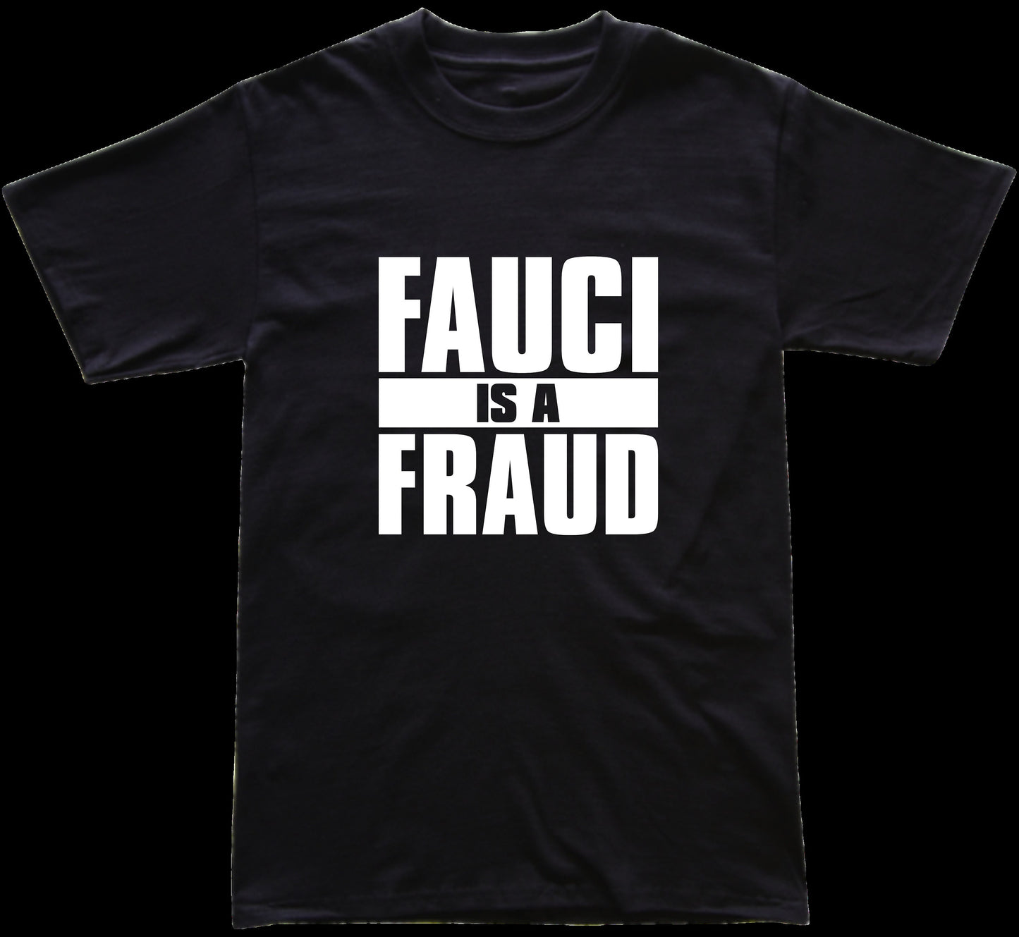 Fauci Is A Fraud White Graphic