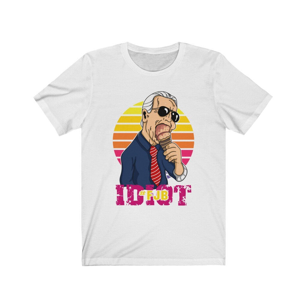 Joe Biden #FJB Idiot Short Sleeve Tee