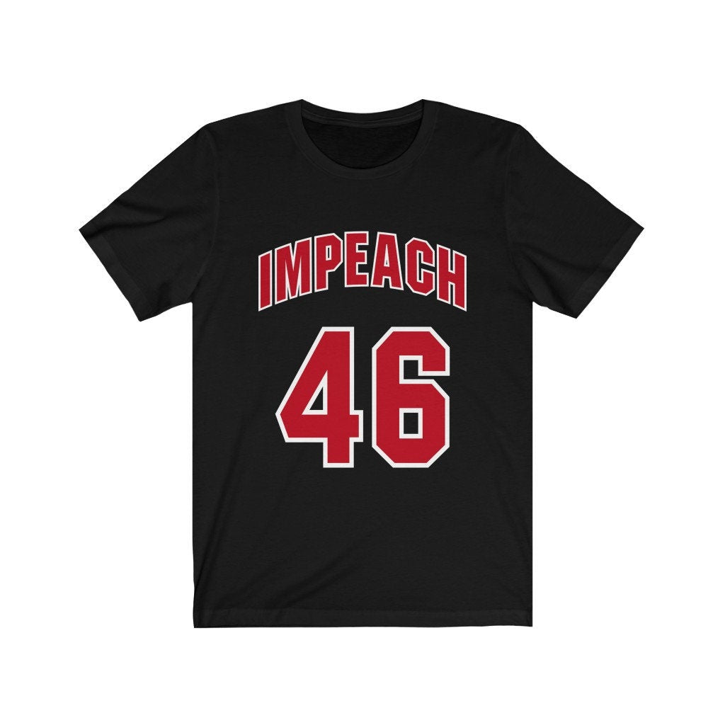 Impeach 46 Short Sleeve Tee