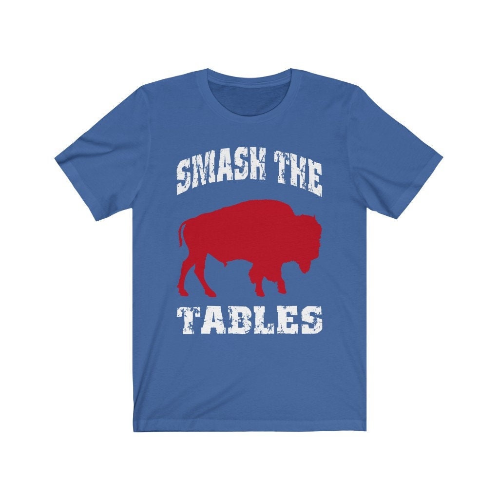 Smash The Tables Funny Buffalo Short Sleeve Tee