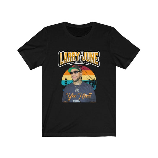 Larry June Yee Hee!!! Short Sleeve Tee