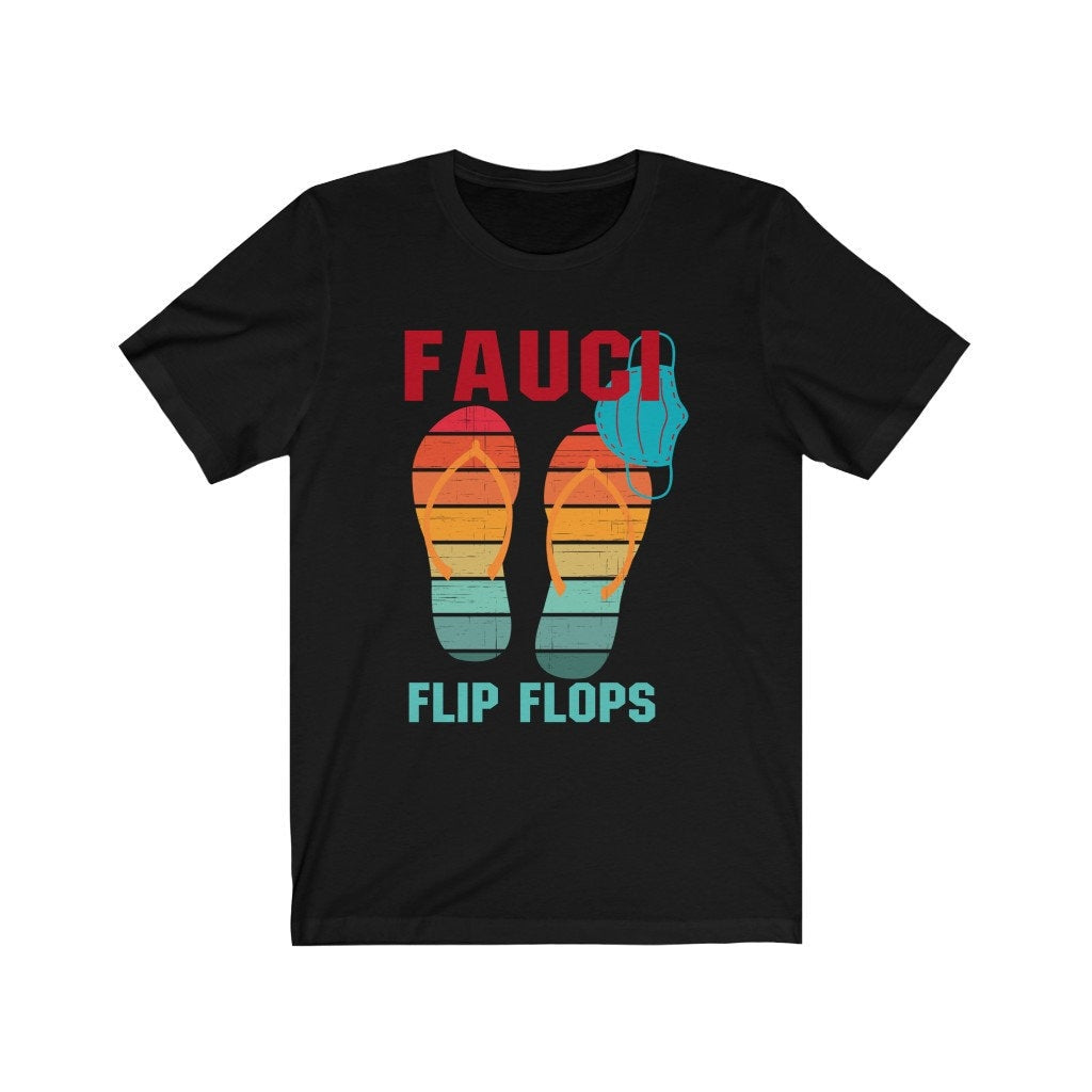 Fauci flip flops short sleeve tee