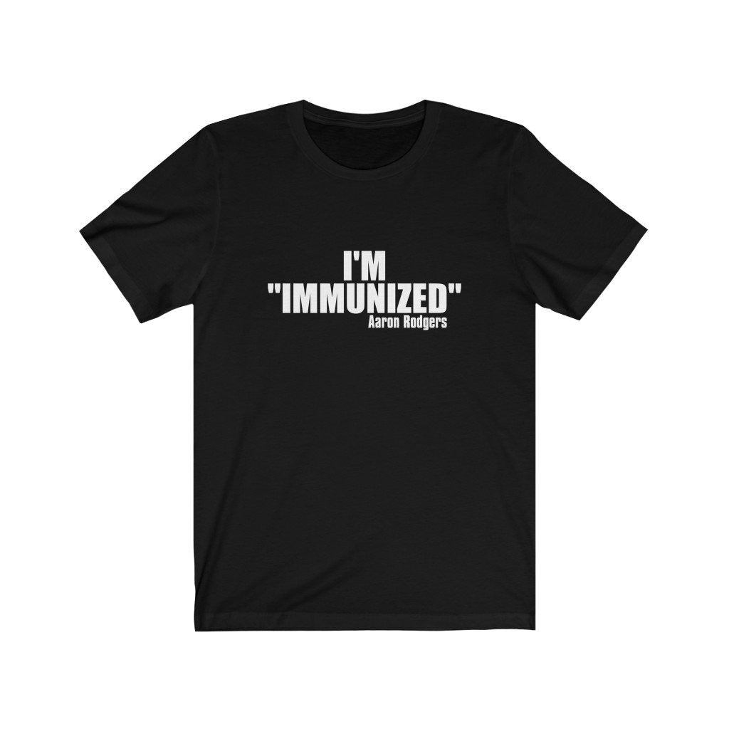 I'm Immunized Aaron Rodgers Short Sleeve Tee