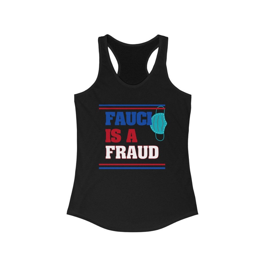 Fauci is a fraud women's ideal racerback tank